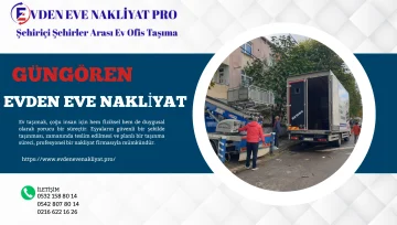 Güngören Evden Eve Nakliyat