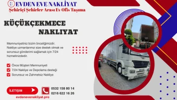 Küçükçekmece Evden Eve Nakliyat